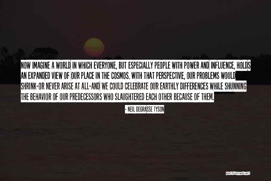 Shunning Others Quotes By Neil DeGrasse Tyson Shunning Others Quotes By Neil DeGrasse Tyson