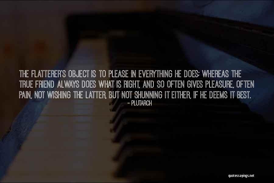 Shunning Others Quotes By Plutarch Shunning Others Quotes By Plutarch