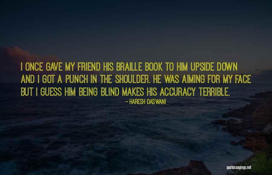 Shunnst Quotes By Haresh Daswani Shunnst Quotes By Haresh Daswani