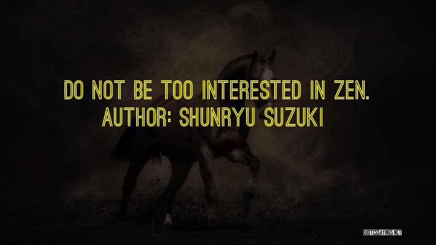 Shunryu Suzuki Quotes 2201780