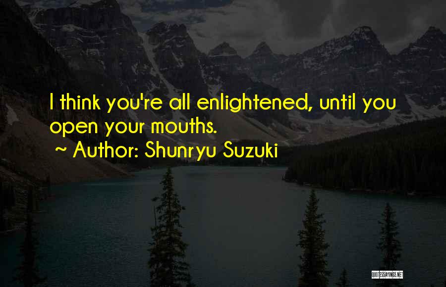 Shunryu Suzuki Quotes 2238250