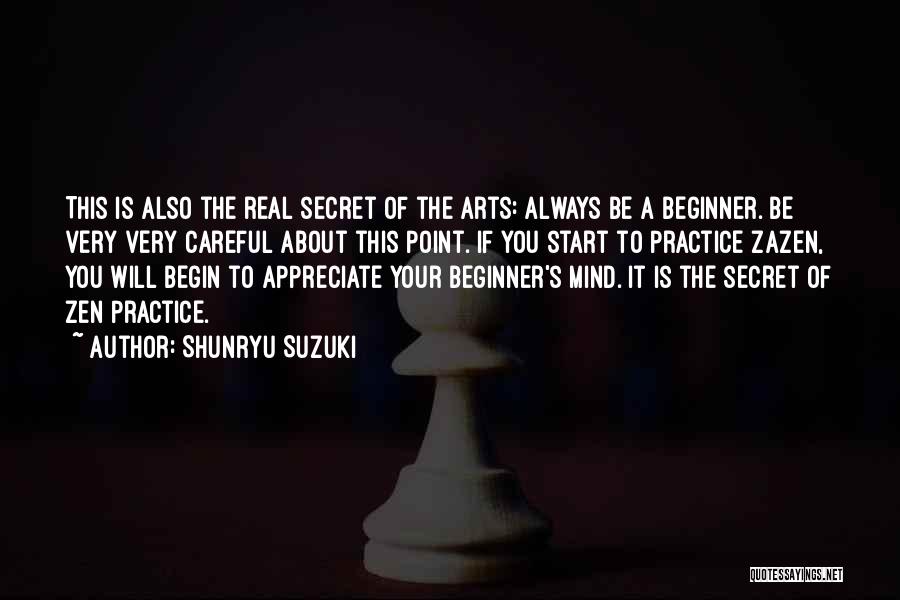 Shunryu Suzuki Zen Mind Beginner Mind Quotes By Shunryu Suzuki