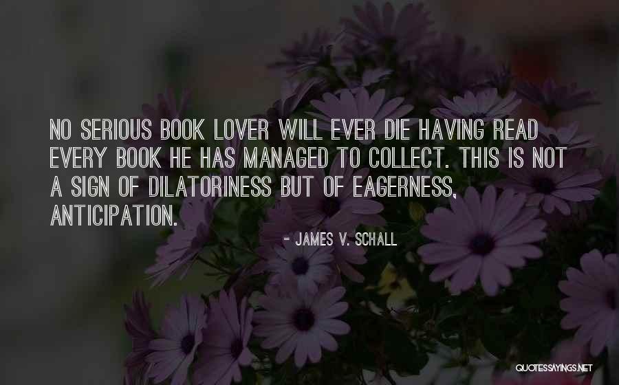 Shunyata Quotes By James V. Schall Shunyata Quotes By James V. Schall
