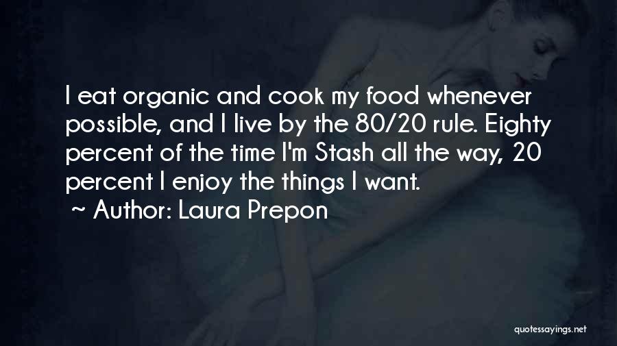 Shurangama Quotes By Laura Prepon