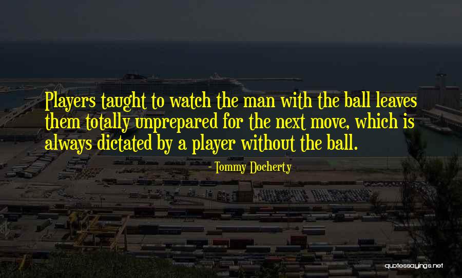 Shurtleff Family Practice Quotes By Tommy Docherty Shurtleff Family Practice Quotes By Tommy Docherty