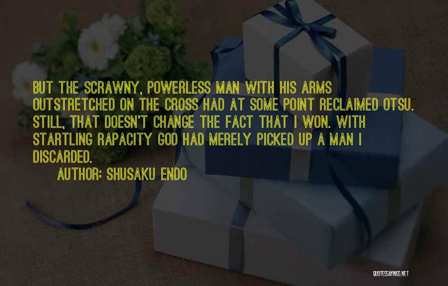 Shusaku Endo Quotes 935169