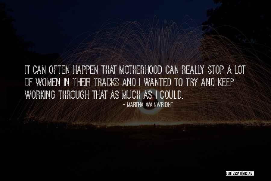 Shushing 1st Anniversary Quotes By Martha Wainwright Shushing 1st Anniversary Quotes By Martha Wainwright