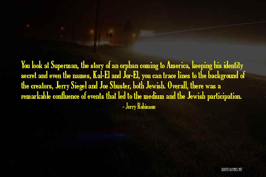 Shuster Quotes By Jerry Robinson Shuster Quotes By Jerry Robinson