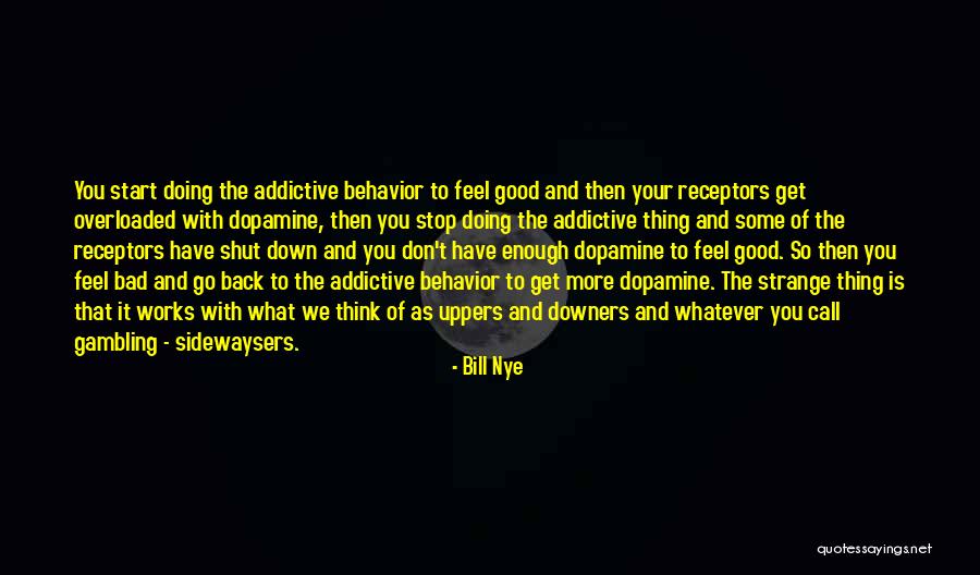 Shut It Down Quotes By Bill Nye Shut It Down Quotes By Bill Nye