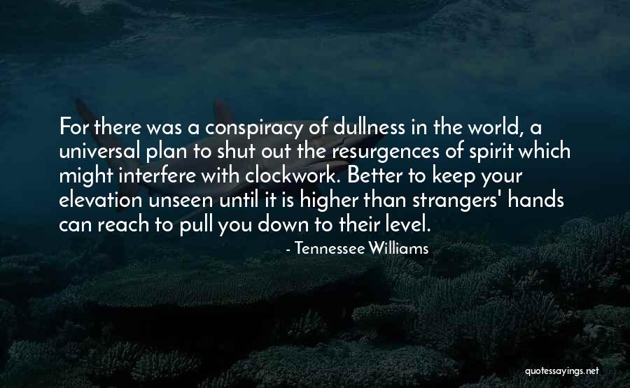 Shut It Down Quotes By Tennessee Williams Shut It Down Quotes By Tennessee Williams