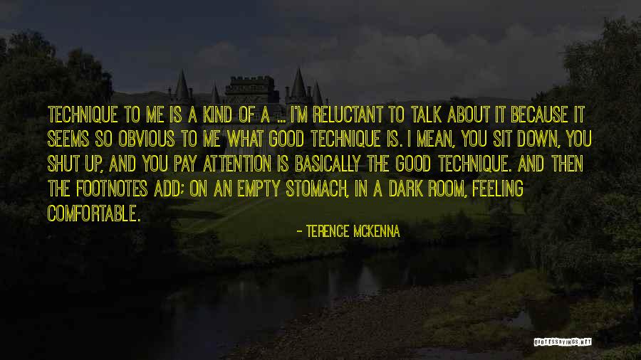 Shut It Down Quotes By Terence McKenna Shut It Down Quotes By Terence McKenna
