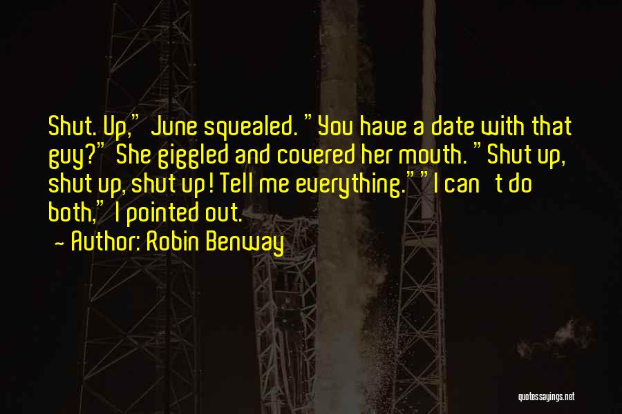 Shut Me Out Quotes By Robin Benway