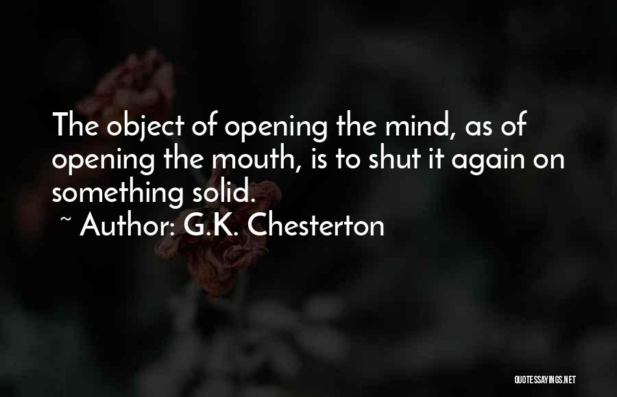 Shut My Mind Off Quotes By G.K. Chesterton