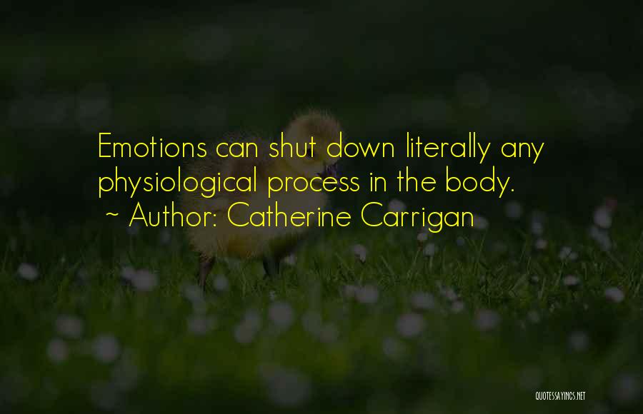 Shut Off Emotions Quotes By Catherine Carrigan