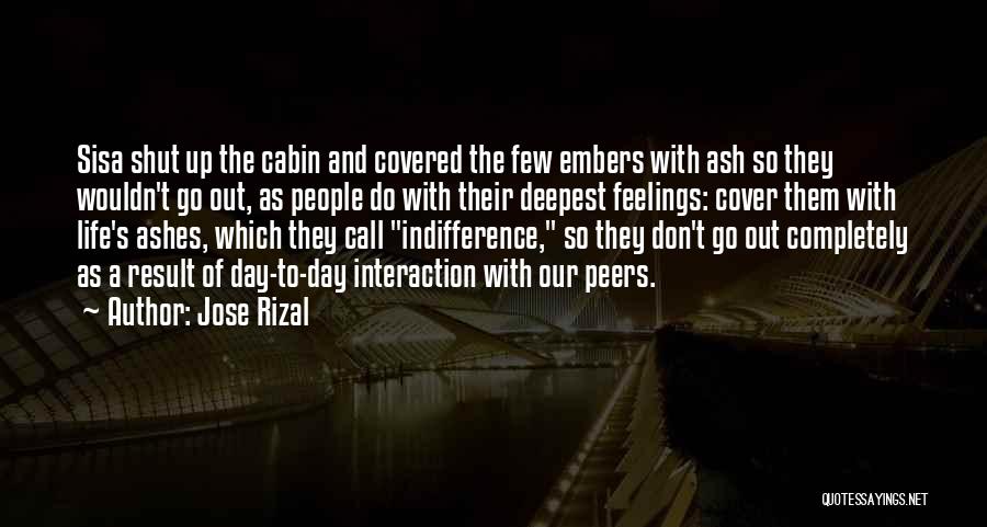 Shut Off Feelings Quotes By Jose Rizal