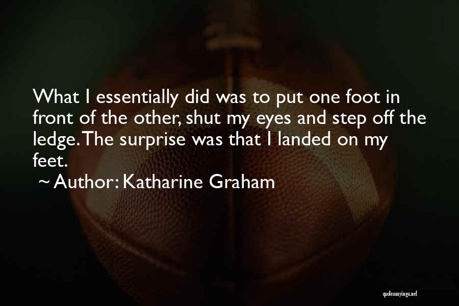 Shut Off Quotes By Katharine Graham