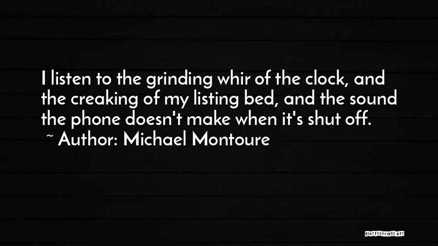 Shut Off Quotes By Michael Montoure
