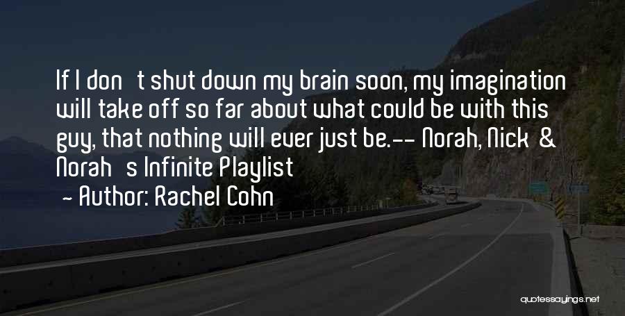 Shut Off Quotes By Rachel Cohn