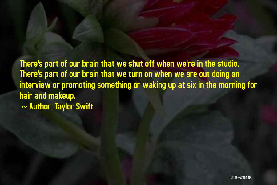 Shut Off Quotes By Taylor Swift