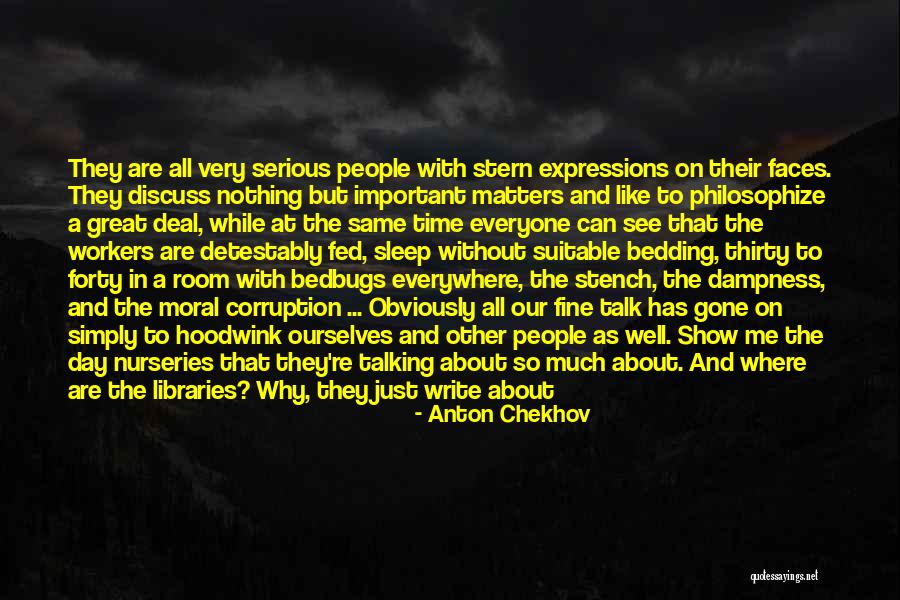 Shut Talking Quotes By Anton Chekhov Shut Talking Quotes By Anton Chekhov