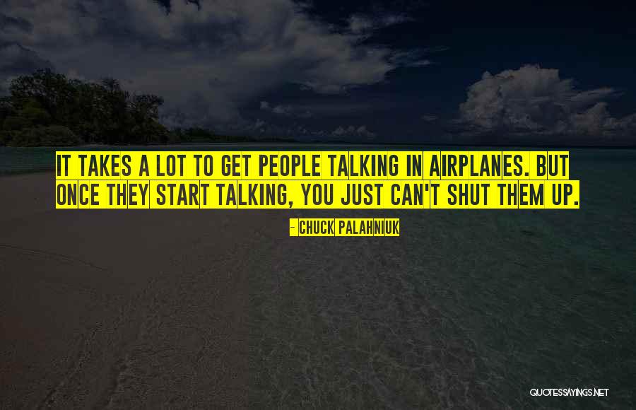 Shut Talking Quotes By Chuck Palahniuk Shut Talking Quotes By Chuck Palahniuk