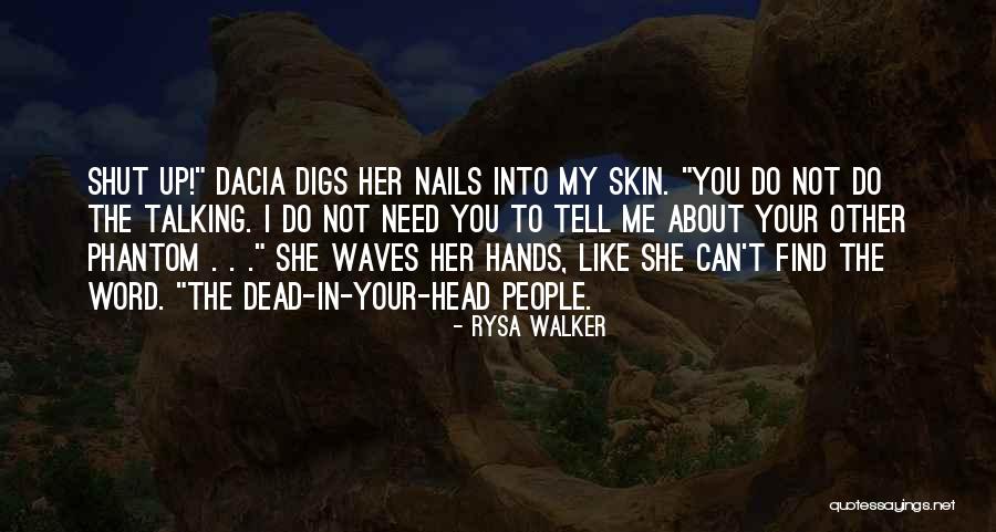 Shut Talking Quotes By Rysa Walker Shut Talking Quotes By Rysa Walker