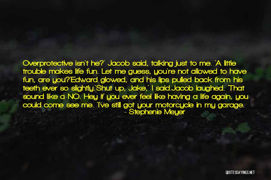 Shut Talking Quotes By Stephenie Meyer Shut Talking Quotes By Stephenie Meyer