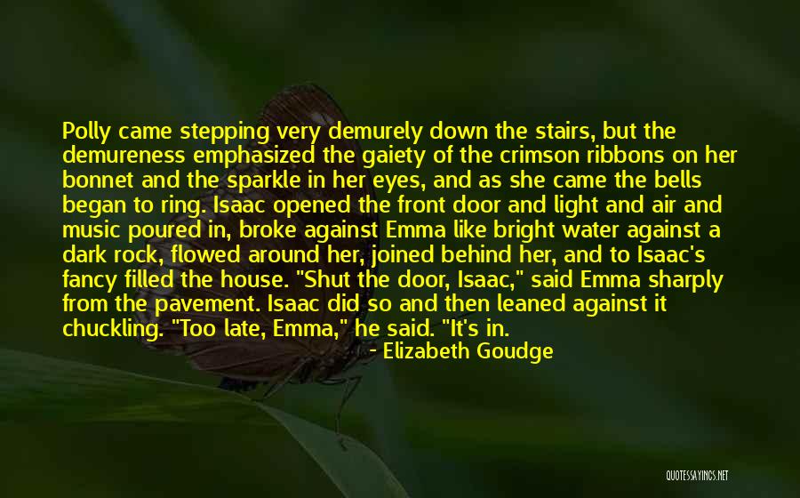 Shut The Front Door And Other Quotes By Elizabeth Goudge Shut The Front Door And Other Quotes By Elizabeth Goudge