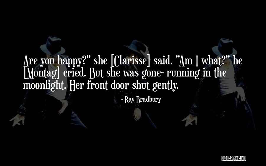 Shut The Front Door And Other Quotes By Ray Bradbury Shut The Front Door And Other Quotes By Ray Bradbury