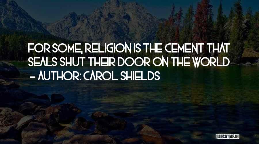 Shut The World Quotes By Carol Shields