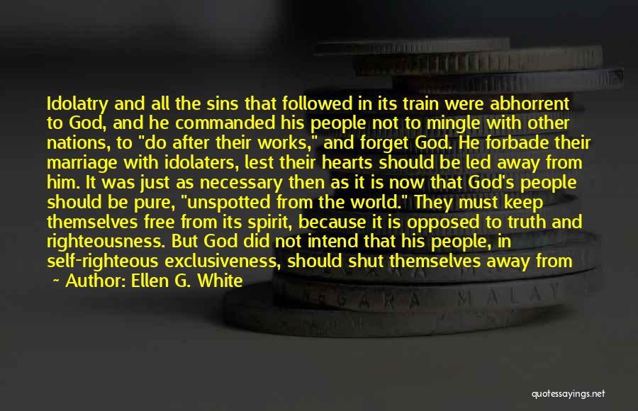 Shut The World Quotes By Ellen G. White