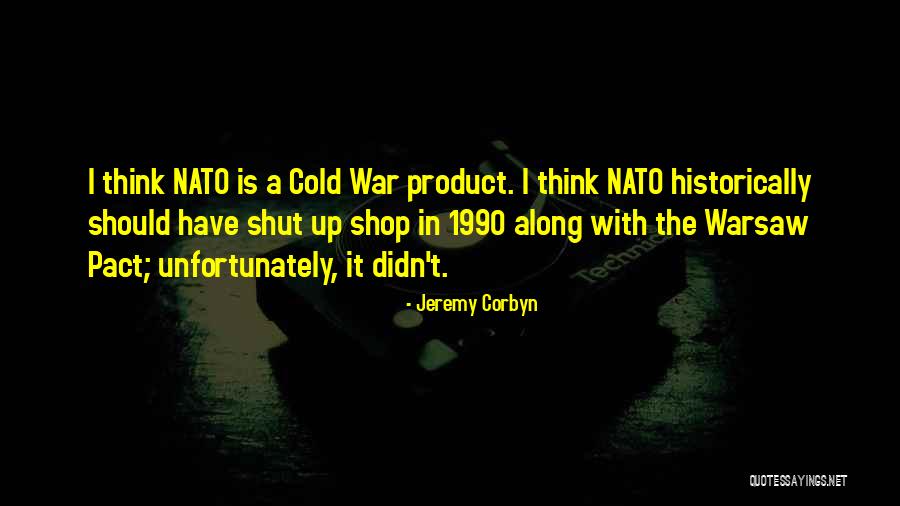 Shut Up And Let's Go Quotes By Jeremy Corbyn Shut Up And Let's Go Quotes By Jeremy Corbyn