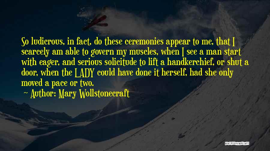 Shut Up And Lift Quotes By Mary Wollstonecraft