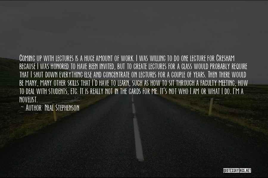 Shut Up And Sit Down Quotes By Neal Stephenson