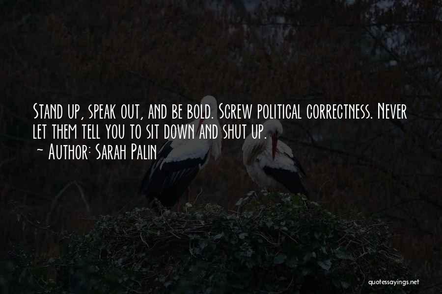 Shut You Out Quotes By Sarah Palin