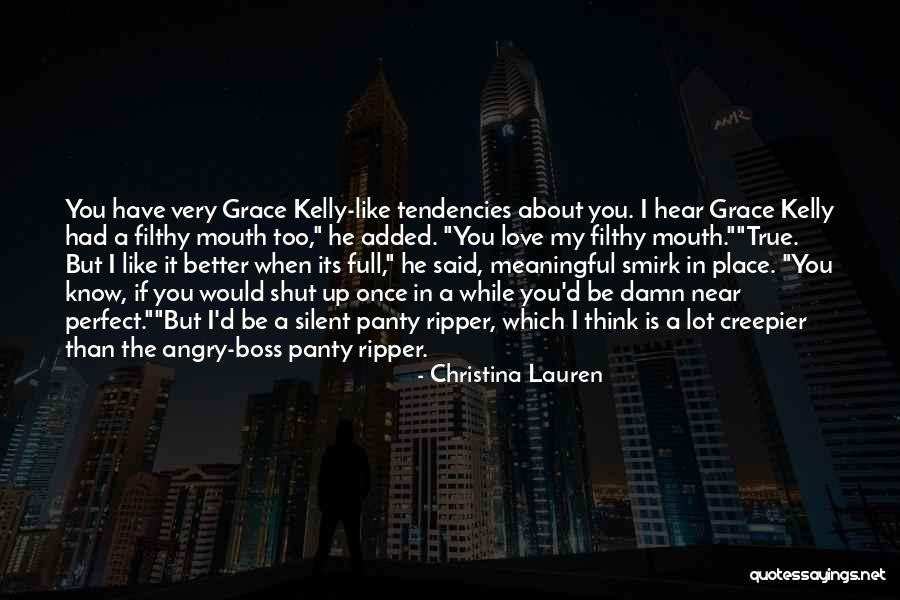 Shut Your Damn Mouth Quotes By Christina Lauren Shut Your Damn Mouth Quotes By Christina Lauren