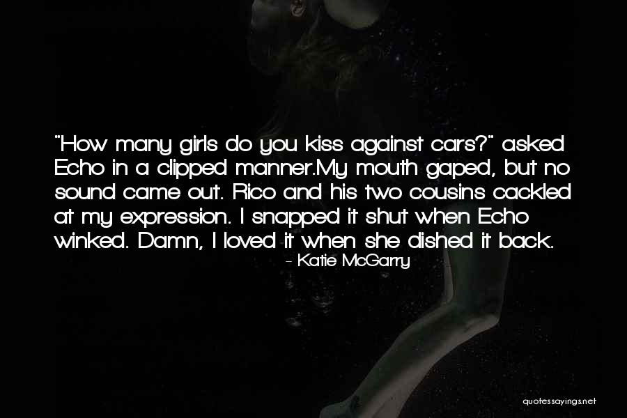 Shut Your Damn Mouth Quotes By Katie McGarry Shut Your Damn Mouth Quotes By Katie McGarry