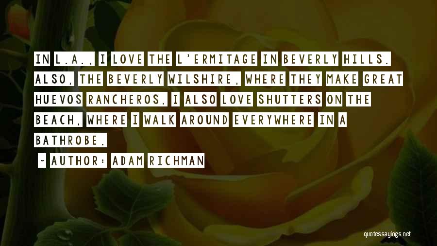 Shutters Quotes By Adam Richman