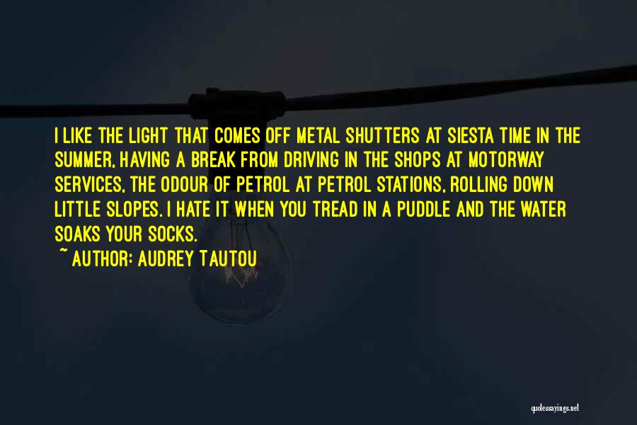 Shutters Quotes By Audrey Tautou