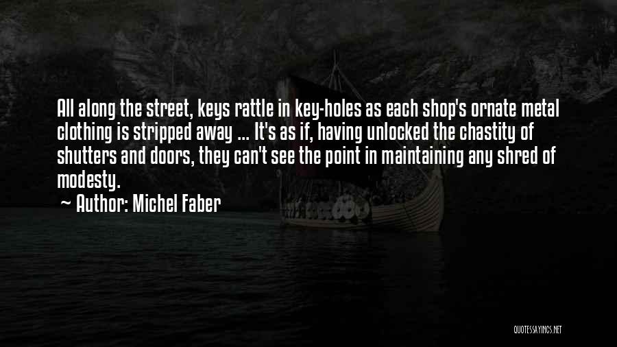 Shutters Quotes By Michel Faber