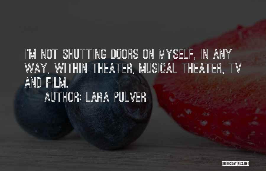 Shutting Doors Quotes By Lara Pulver