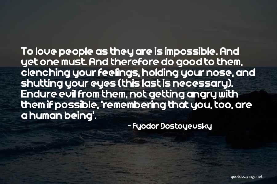 Shutting Out Love Quotes By Fyodor Dostoyevsky Shutting Out Love Quotes By Fyodor Dostoyevsky