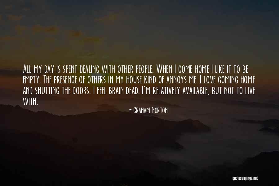Shutting Out Love Quotes By Graham Norton Shutting Out Love Quotes By Graham Norton
