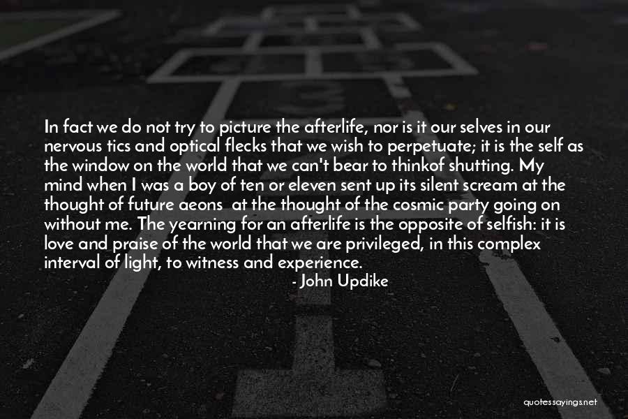Shutting Out Love Quotes By John Updike Shutting Out Love Quotes By John Updike