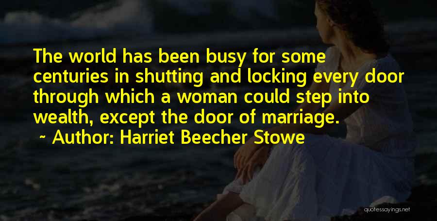 Shutting Out The World Quotes By Harriet Beecher Stowe