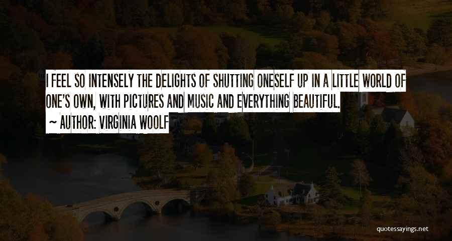 Shutting Out The World Quotes By Virginia Woolf