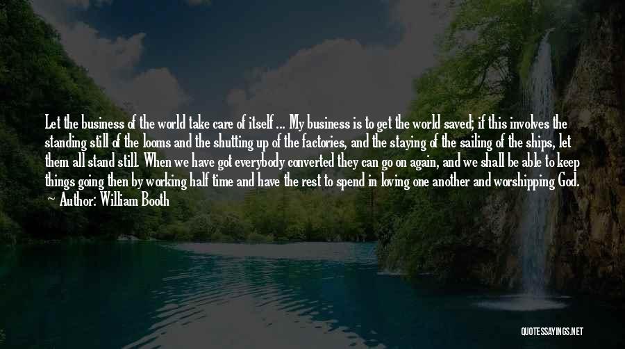 Shutting Out The World Quotes By William Booth