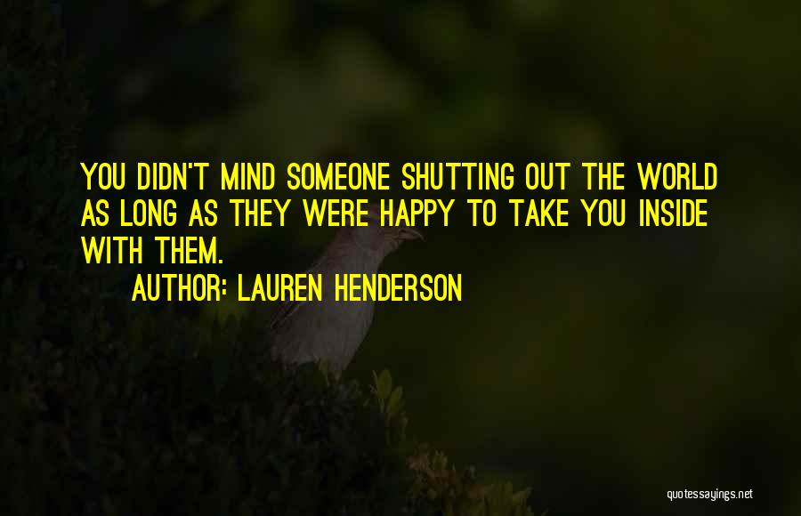 Shutting Someone Out Quotes By Lauren Henderson