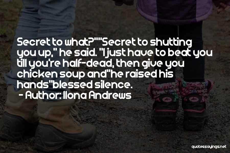 Shutting Up Quotes By Ilona Andrews