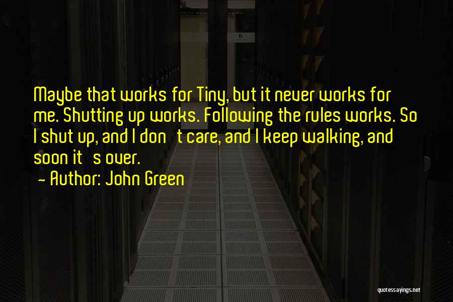 Shutting Up Quotes By John Green